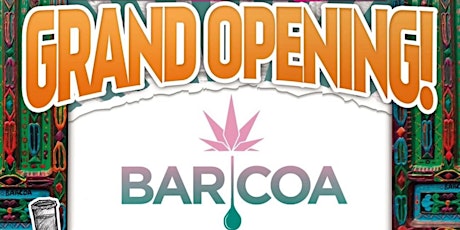 BARCOA Grand Opening tickets