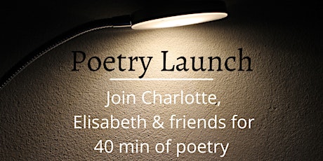 Charlotte & Elisabeth’s Poetry Pamphlet Launch tickets