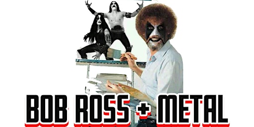 Bob Ross + Metal @TheFalconBar primary image