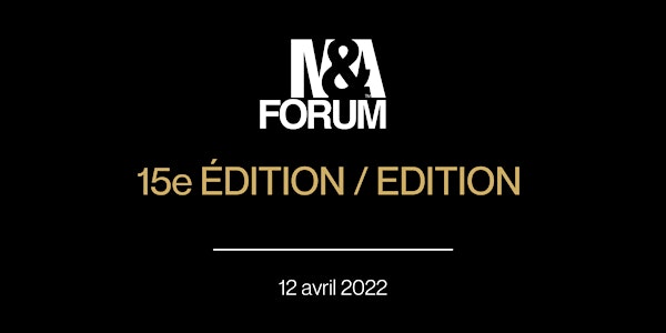 Forum M&A 15ème édition / 15th M&A Forum Montréal