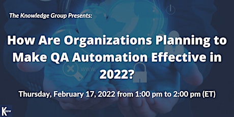 How Are Organizations Planning to Make QA Automation Effective in 2022? tickets
