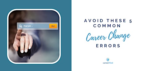Changing Careers? Avoid These  5 Common Errors