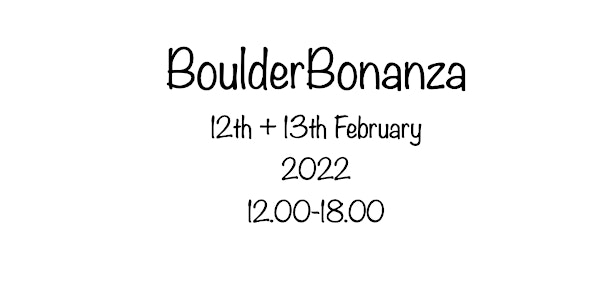 BoulderBonanza 12th and 13th February 2022