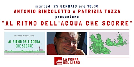 ANTONIO BINCOLETTO presenta "AL RITMO DELL'ACQUA CHE SCORRE" tickets