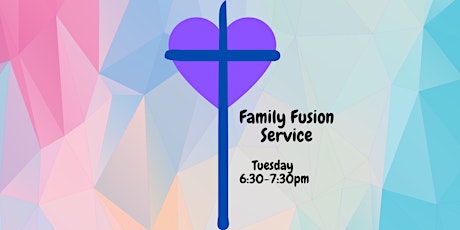 Family Fusion-Midweek Service tickets