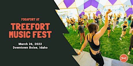 YOGAFORT at Treefort Music Fest 10 tickets