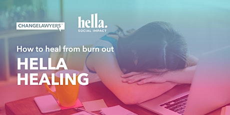 Hella Healing: How to heal from burn out tickets