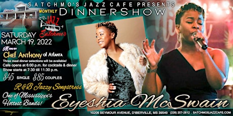 March Weekend Dinner Show! with R&B Jazzy Songstress, Eyeshia McSwain! tickets