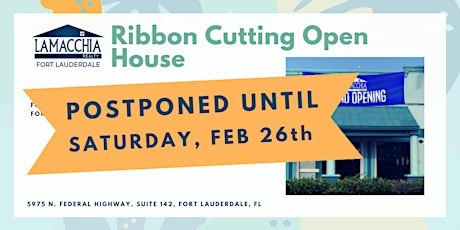 POSTPONED: Lamacchia Realty Fort Lauderdale Ribbon Cutting Open House tickets