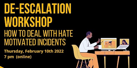 De-escalation Workshop - How to Deal with Hate Motivated Incidents tickets