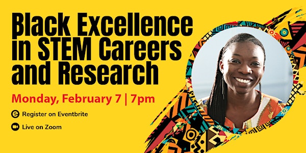 Black Excellence in STEM Careers and Research