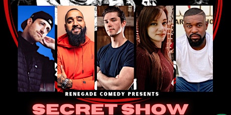 Renegade Comedy Presents: The Secret Show tickets