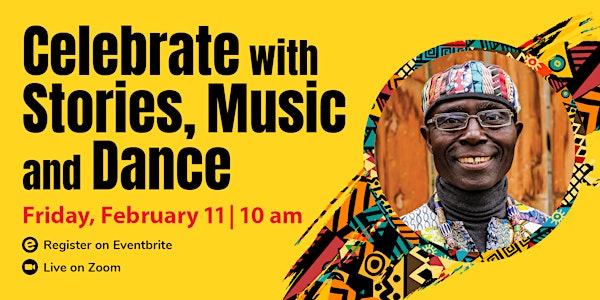 Celebrate with Stories, Music and Dance
