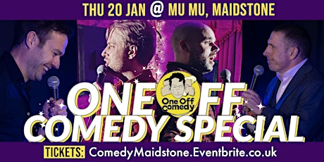 One Off Comedy Special at MU MU, Maidstone!! tickets