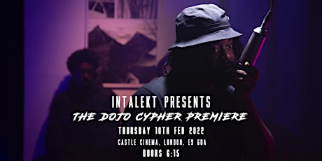 Intalekt Presents: The Dojo Cypher Premiere tickets