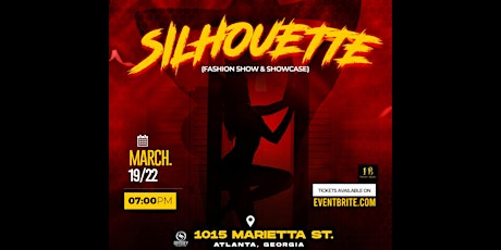 Live Silhouette Fashion Show & Showcase ATLANTA! tickets