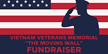 Vietnam Veterans Memorial "The Moving Wall" Fundraiser tickets