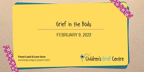 Parent Lunch & Learn Series - Grief in the Body Tickets
