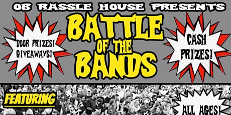 OB Rassle House Presents - Battle of the Bands! primary image