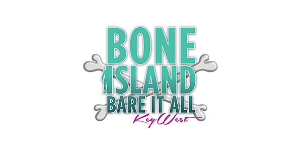 Bone Island Bare It All Weekend JULY 2016