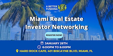 Miami Real Estate Investor Networking tickets