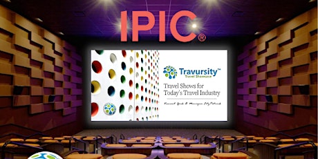 Travursity Travel Showcase, IPIC Theater, Houston, TX tickets