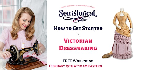 How to Get Started in Victorian Dressmaking tickets