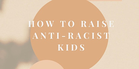 How to raise anti-racist kids tickets