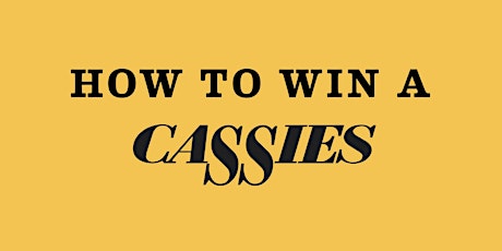 How To Win A CASSIES Webinar - REVISED primary image