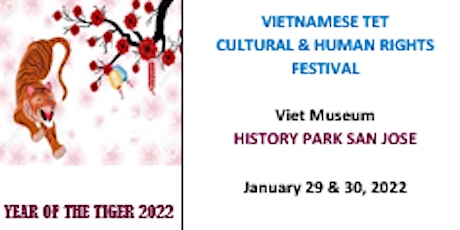 TET 2022 Vietnamese New Year  - Jan. 29 & 30 Outdoor at VietMuseum San Jose tickets