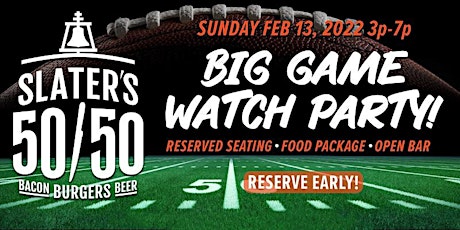 Super Bowl Watch Party at Slater's 50/50! tickets