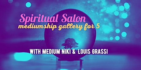 Spiritual Salon - Mediumship Gallery for 5 tickets