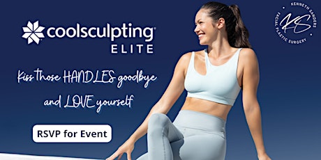 Kiss those HANDLES goodbye and LOVE yourself! (CoolSculpting Elite event) tickets