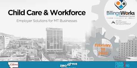 Child Care & Workforce: Employer Solutions for MT Businesses tickets