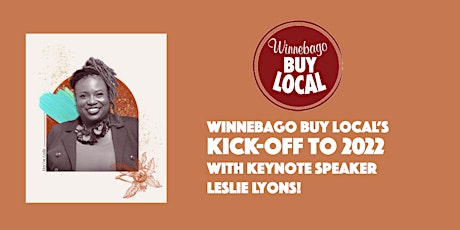 Winnebago Buy Local 2022 Local Business Kick-Off | Keynote Leslie Lyons tickets