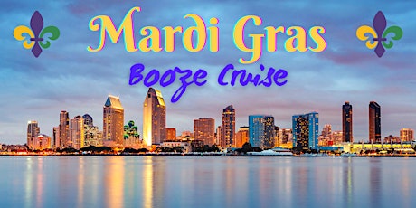 Mardi Gras San Diego 2022 | Booze Cruise tickets