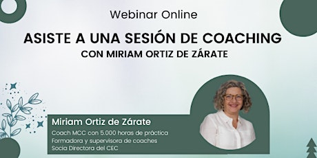 SESIÓN DE COACHING CON MIRIAM ORTIZ DE ZÁRATE (Taller online) boletos