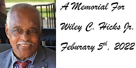Memorial Service for Wiley C. Hicks Jr tickets