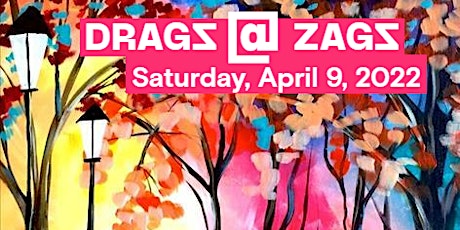 Drags @ Zags - BRUNCH PAINTING PARTY tickets