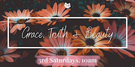 Grace Truth and Beauty Monthly Meeting tickets