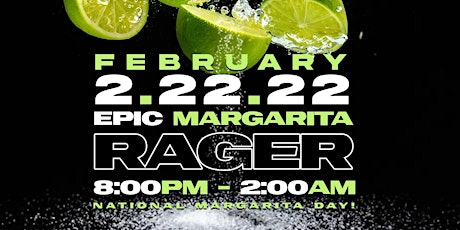 Epic Margarita Party:  National Margarita Day! tickets