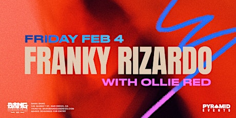 Franky Rizardo at Bang Bang | FRI 02.04.22 tickets