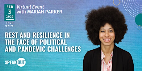 Rest and Resilience in  the Face of Political  and Pandemic Challenges