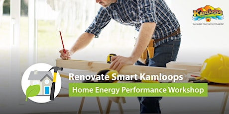 Renovate Smart Kamloops Virtual Home Energy Performance Workshop bilhetes