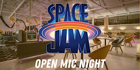 Space Jam Open Mic Night tickets
