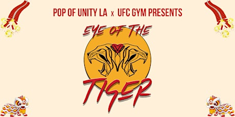 Pop of Unity LA x UFC Gym Rosemead Presents: Eye of the Tiger tickets
