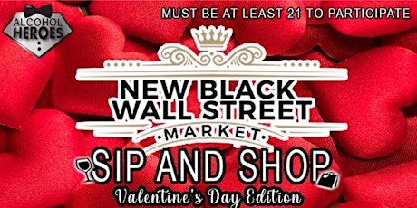 THE ULTIMATE VALENTINE'S DAY SIP AND SHOP - Black Love Edition tickets