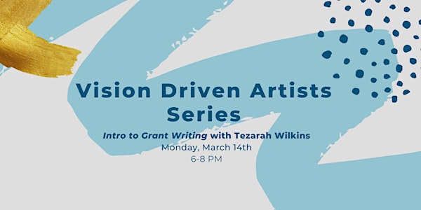 VDA: Intro to Grant Writing with Tezarah Wilkins