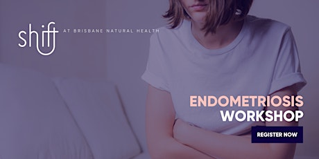 Endometriosis Workshop - Brisbane tickets