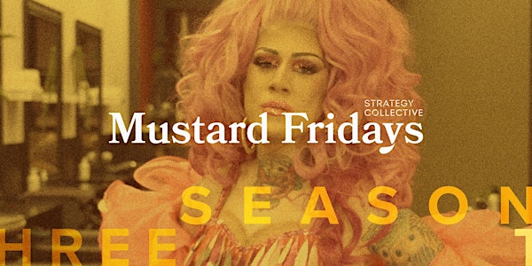 Mustard Fridays Season 3 Premiere